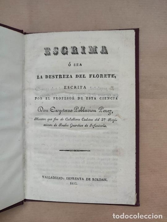 Libros: Esgrima o sea La destreza del florete. Rara publicaci&oacute;n. - &rdquo;Poblaci&oacute;n Perez, Cayetano.&rdquo;