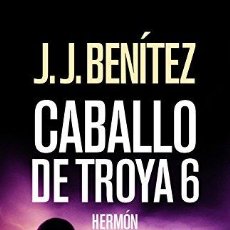 Libros: HERMÓN (CABALLO DE TROYA 6) (LOS OTROS MUNDOS DE J. J. BENÍTEZ) ([OBJECT OBJECT]). Lote 397388764