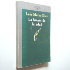 Libros: LA FUENTE DE LA EDAD - LUIS MATEO DÍEZ. Lote 397400889