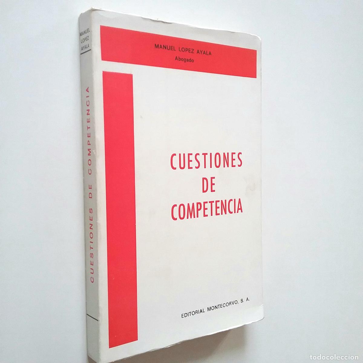 Libros: Manuel L&oacute;pez Ayala - Cuestiones de competencia - Foto 1
