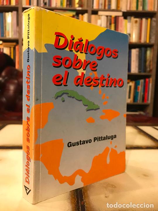 Libros: Di&aacute;logos sobre el destino. Gustavo Pittaluga - Foto 1