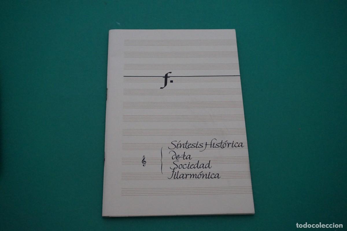 Libros: AMF-26E/ SINTESIS HISTORICA DE LA SOCIEDAD FILARMONICA
