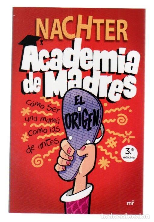 Libros: ACADEMIA DE MADRES. EL ORIGEN - NACHTER - Foto 1