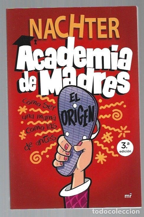 Libros: ACADEMIA DE MADRES. EL ORIGEN - NACHTER - Foto 1