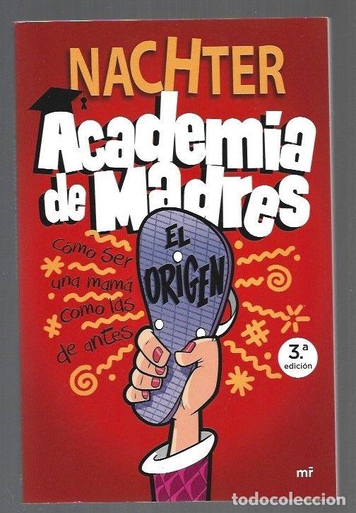 Libros: ACADEMIA DE MADRES. EL ORIGEN - NACHTER - Foto 1
