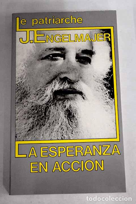 Libros: La esperanza en acci&oacute;n.- Engelmajer, Lucien - Foto 1