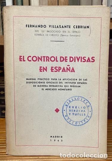 Libros: EL CONTROL DE DIVISAS EN ESPA&Ntilde;A - VILLASANTE CEBRIAN, Fernando - Foto 1