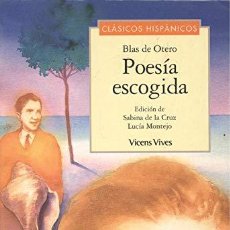 Libros: POESIA ESCOGIDA - BLAS DE OTERO (CLASICOS HISPANICOS) ([OBJECT OBJECT]). Lote 397811909