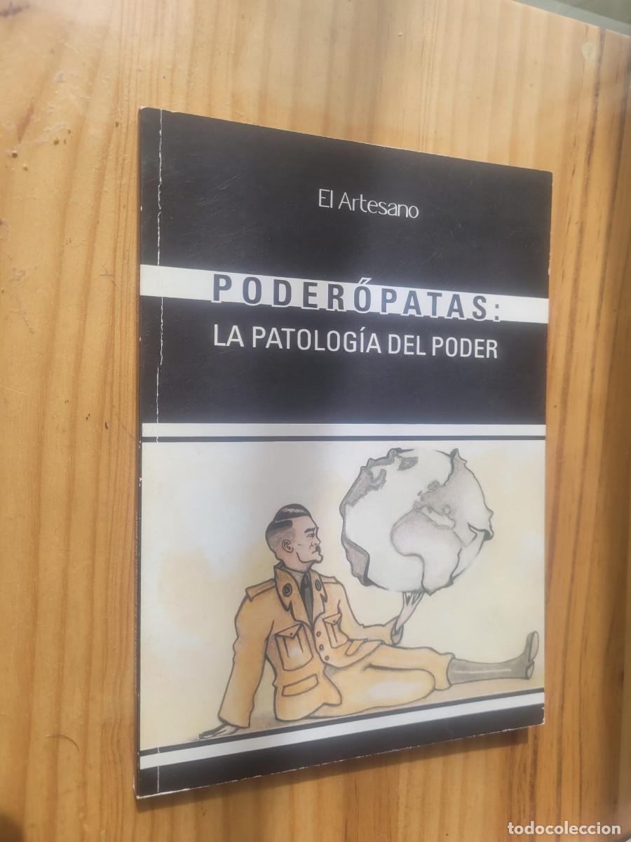 Libros: Poder&oacute;patas: La patolog&iacute;a del poder - Francisco de Federico Mu&ntilde;oz (DEDICADO) - Foto 1