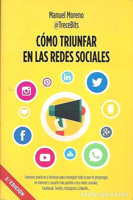 Libros: COMO TRIUNFAR EN LAS REDES SOCIALES MANUEL MORENO - Foto 1
