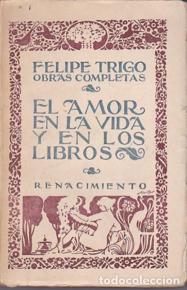 Libros: El amor en la vida y en los libros - TRIGO, Felipe - Foto 1