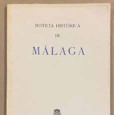 Libros: HOMENAJE DE MÁLAGA A PICASSO. EDICIÓN: ÁNGEL CAFFRENA. NOTICIA HISTÓRICA DE MÁLAGA 1981