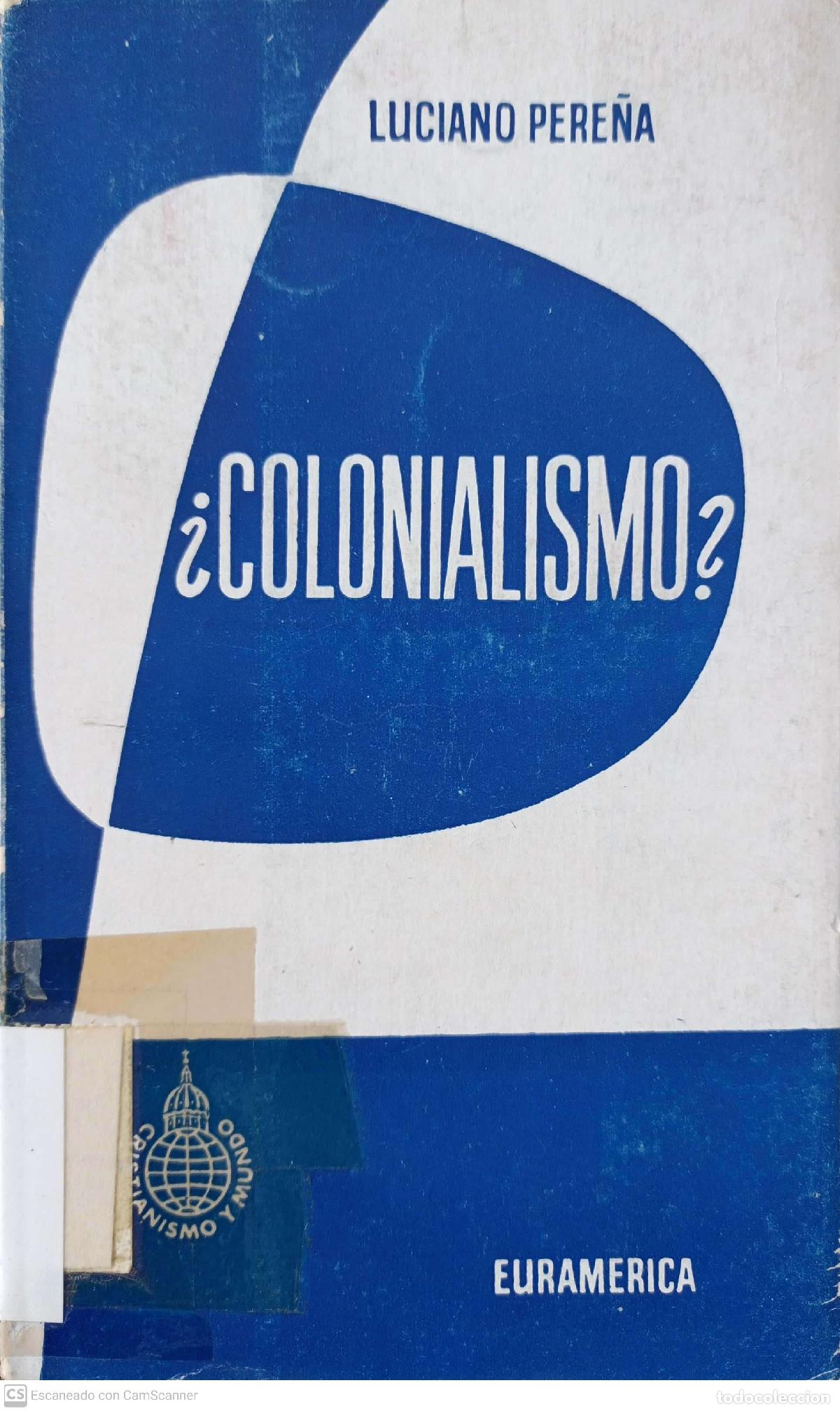 Libros: &iquest;Colonialismo? - Luciano Pere&ntilde;a - Foto 1