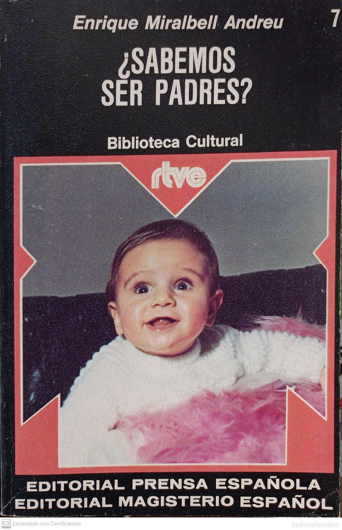 Libros: &iexcl;Sabemos ser padres? - Miralbell Andreu, Enrique - Foto 1