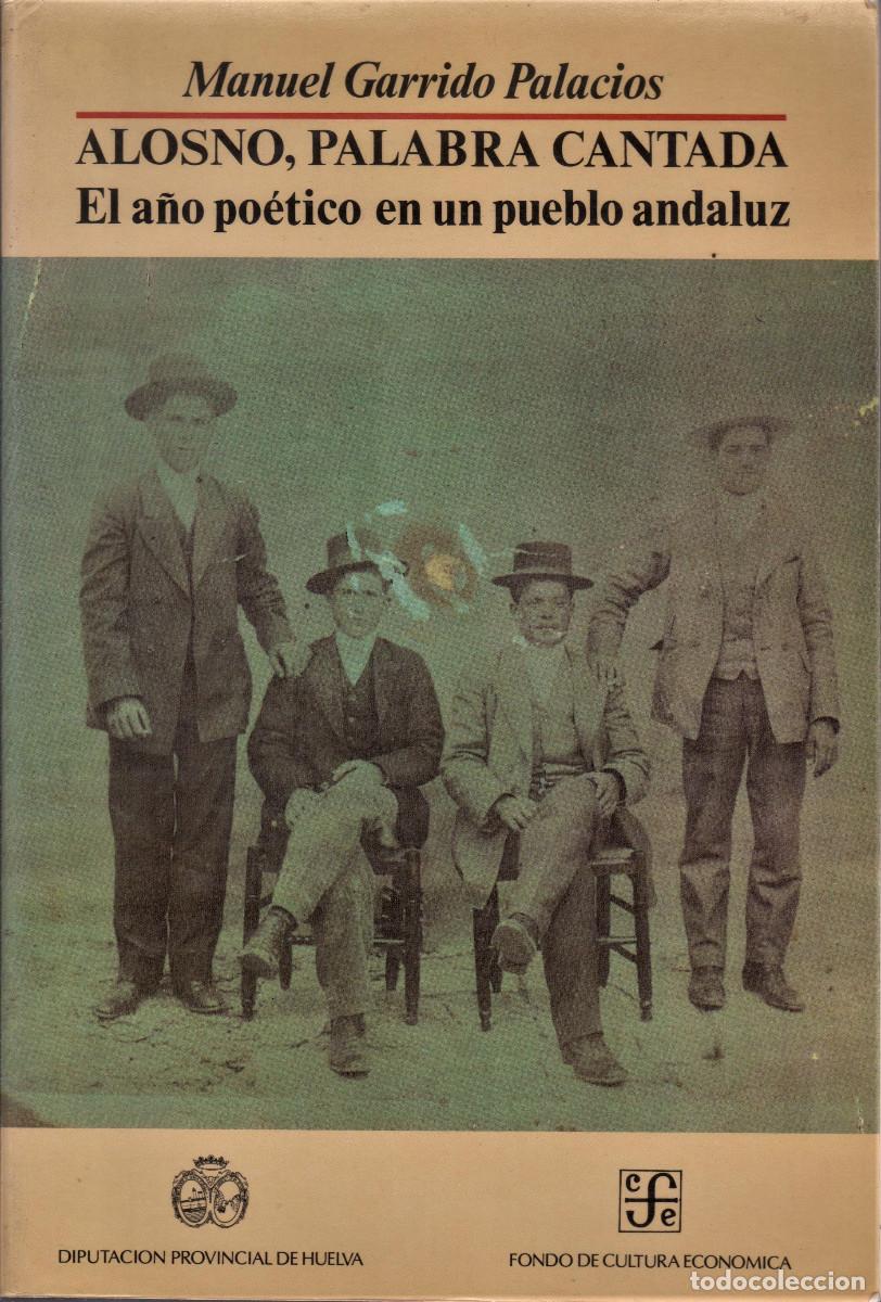 Libros: Alosno, palabra cantada /GARRIDO PALACIOS, Manuel. - Foto 1