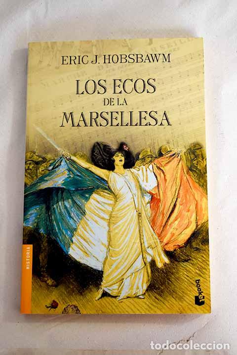 Libros: Los ecos de la Marsellesa.- Hobsbawn, Eric - Foto 1