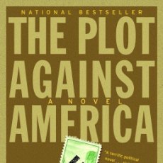 Libros: THE PLOT AGAINST AMERICA: PHILIP ROTH (VINTAGE INTERNATIONAL) ([OBJECT OBJECT]). Lote 398367969