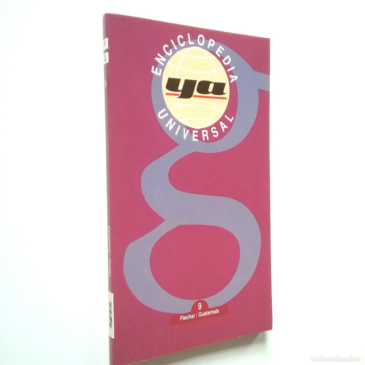 Libros: VV. AA. - Enciclopedia Universal Ya. 9. Flechar / Guatemala - Foto 1
