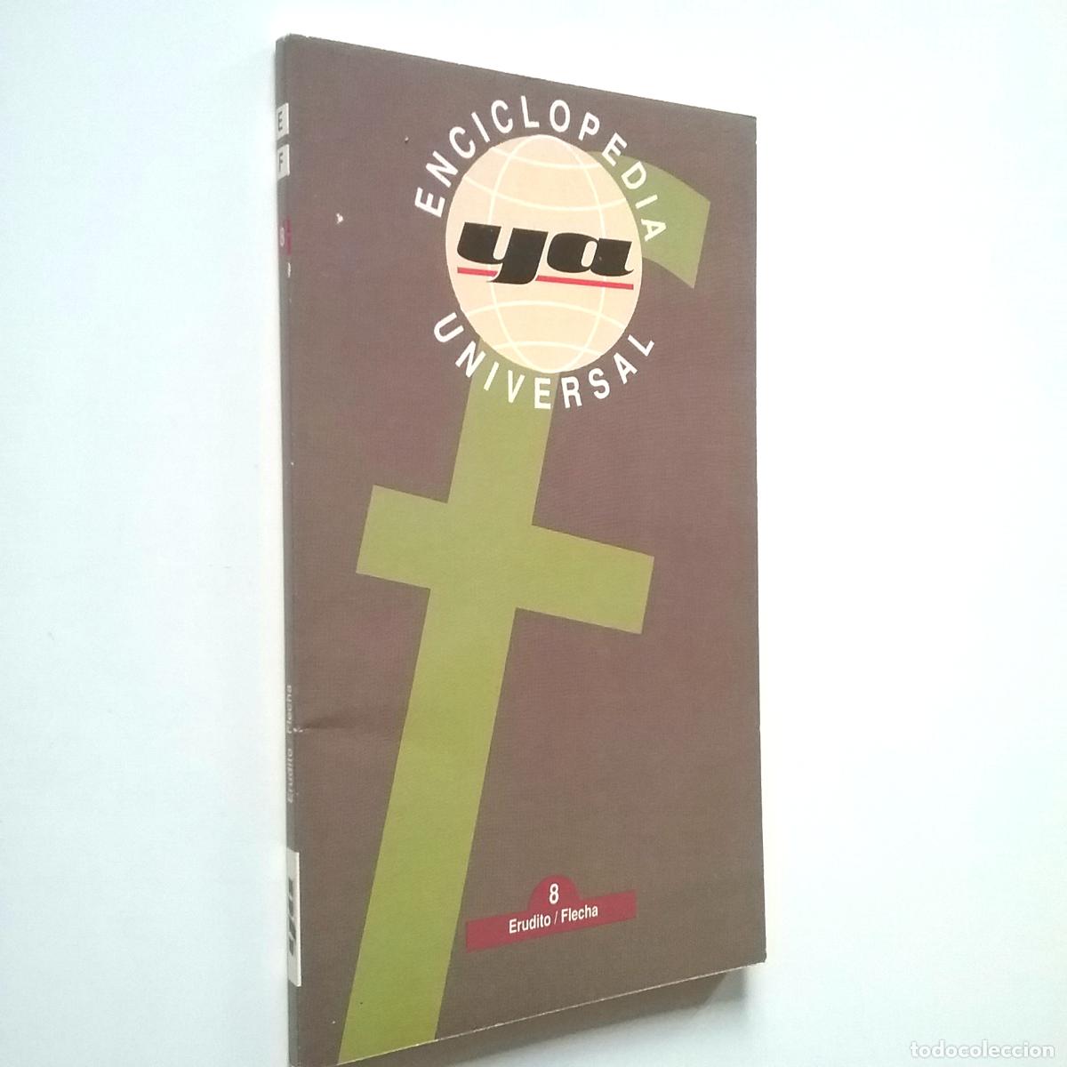 Libros: VV. AA. - Enciclopedia Universal Ya. 8. Erudito / Flecha - Foto 1