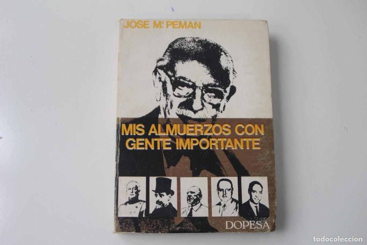 Libros: MIS ALMUERZOS CON GENTE IMPORTANTE JOSE M&ordf; PEMAN - Foto 1