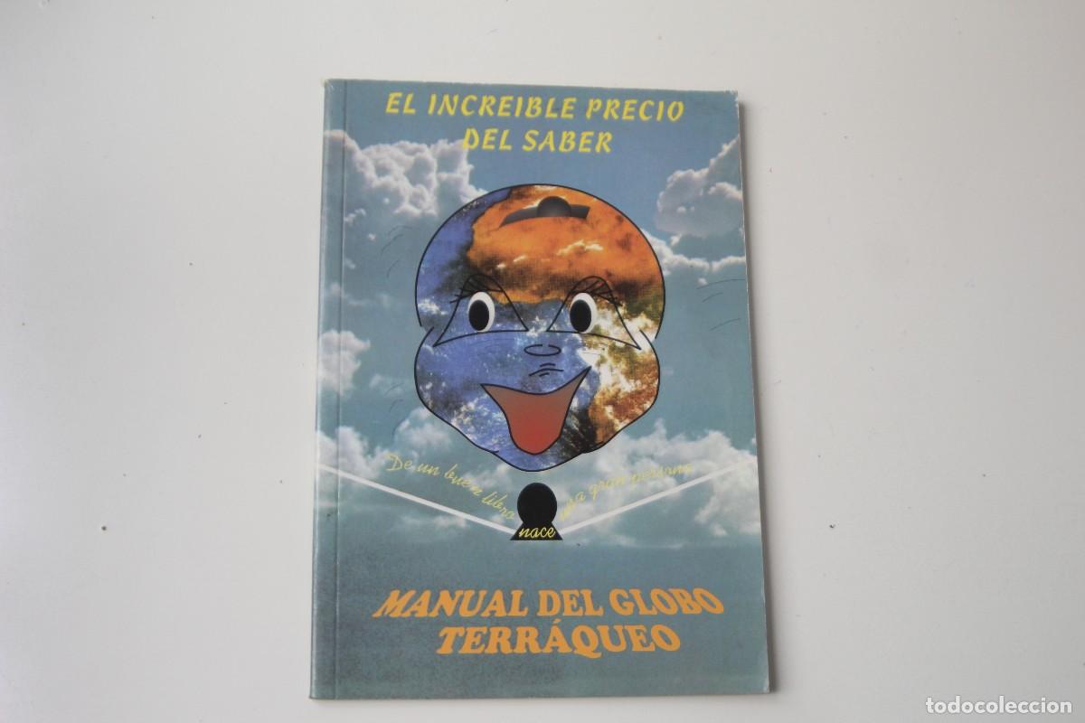 Libros: EL INCRE&Iacute;BLE PRECIO DEL SABER MANUAL DEL GLOBO TERR&Aacute;QUEO - Foto 1