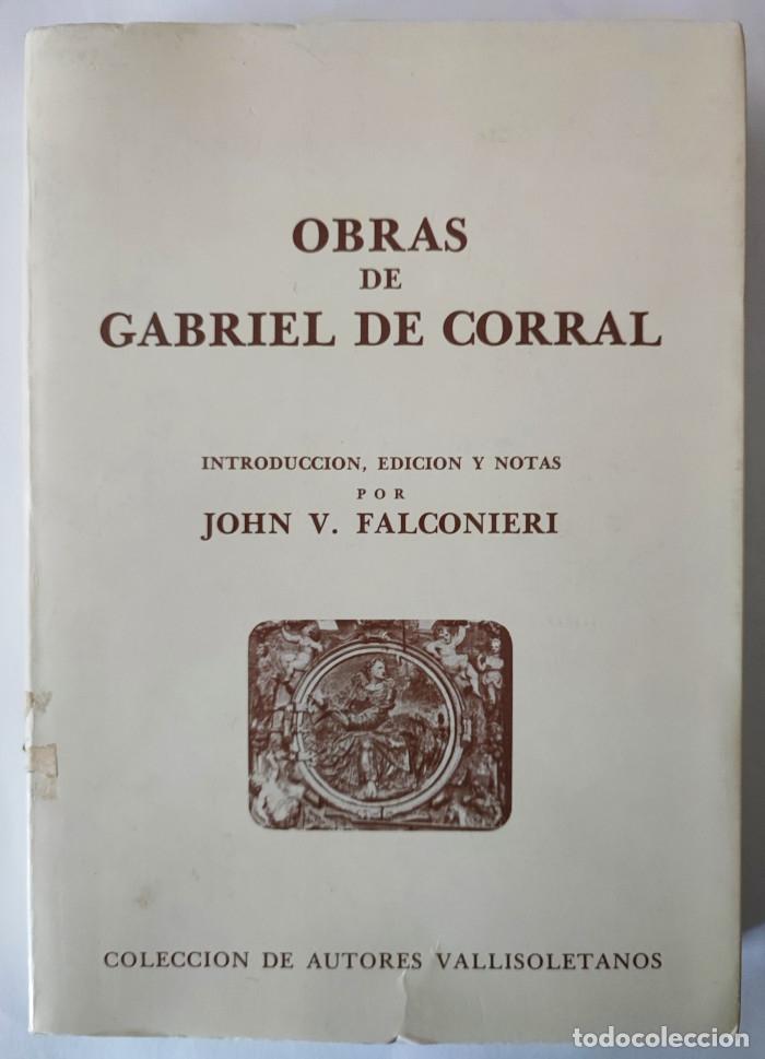 Livres: OBRAS DE GABRIEL DE CORRAL - John V. Falconieri; Gabriel de Corral
