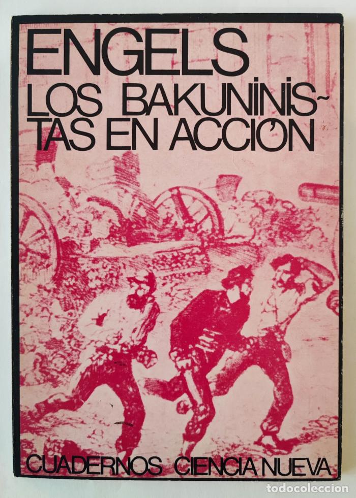 Libros: LOS BAKUNINISTAS EN ACCI&Oacute;N - Friedrich Engels - Foto 1