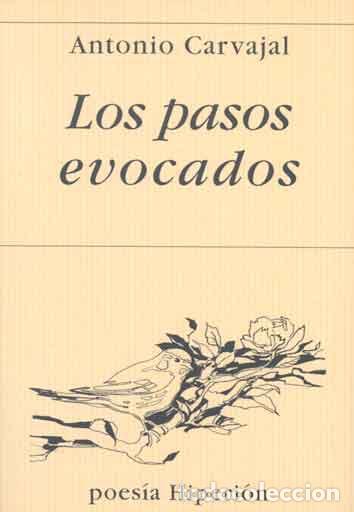 Libros: LOS PASOS EVOCADOS - Antonio Carvajal - Foto 1