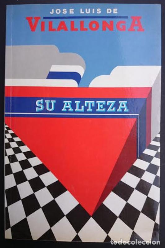 Libros: SU ALTEZA - Jos&eacute; Luis de Vilallonga - Foto 1