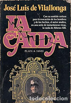 Libros: LA CAIDA - Jos&eacute; Luis de Vilallonga - Foto 1
