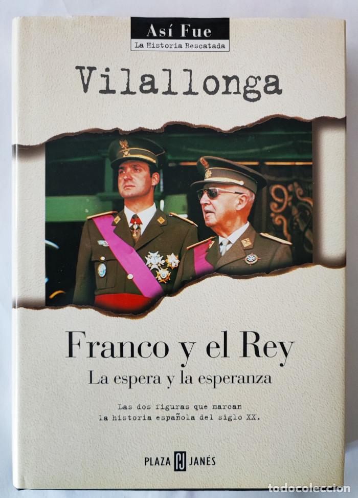 Libros: FRANCO Y EL REY - Jos&eacute; Luis de Vilallonga - Foto 1