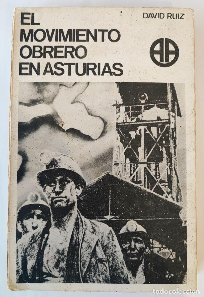 Livros em segunda m&atilde;o: EL MOVIMIENTO OBRERO EN ASTURIAS: DE LA INDUSTRIALIZACION A LA SEGUNDA REPUBLICA. - David Ruiz Gonz&aacute;
