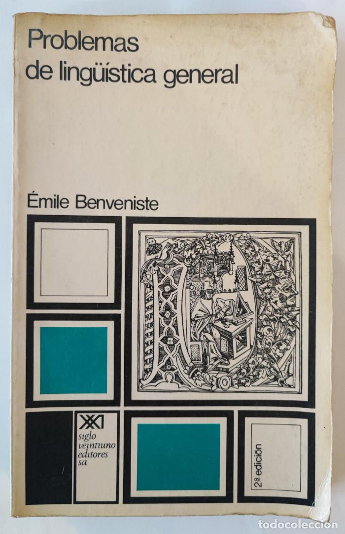 Libros: PROBLEMAS DE LING&Uuml;&Iacute;STICA GENERAL - Emile Benveniste - Foto 1