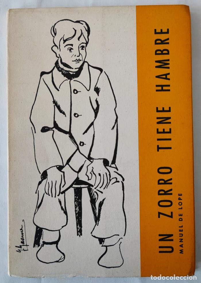 Libros: UN ZORRO TIENE HAMBRE - Manuel De Lope - Foto 1