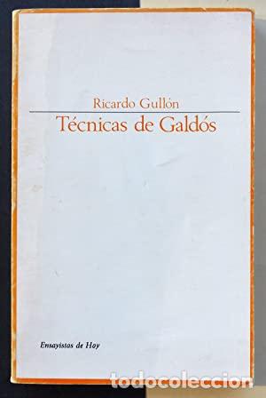 Libros: T&Eacute;CNICAS DE GALD&Oacute;S - Ricardo Gull&oacute;n - Foto 1