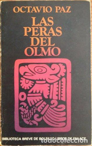 Libros: LAS PERAS DEL OLMO - Octavio Paz - Foto 1