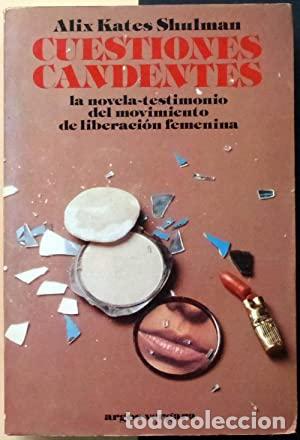 Libros: CUESTIONES CANDENTES - Alix Kates Shulman - Foto 1