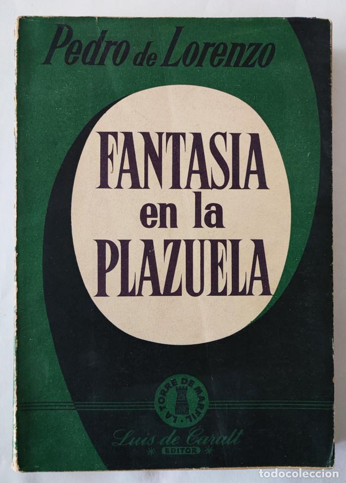 Libros: FANTAS&Iacute;A EN LA PLAZUELA - Pedro De Lorenzo - Foto 1