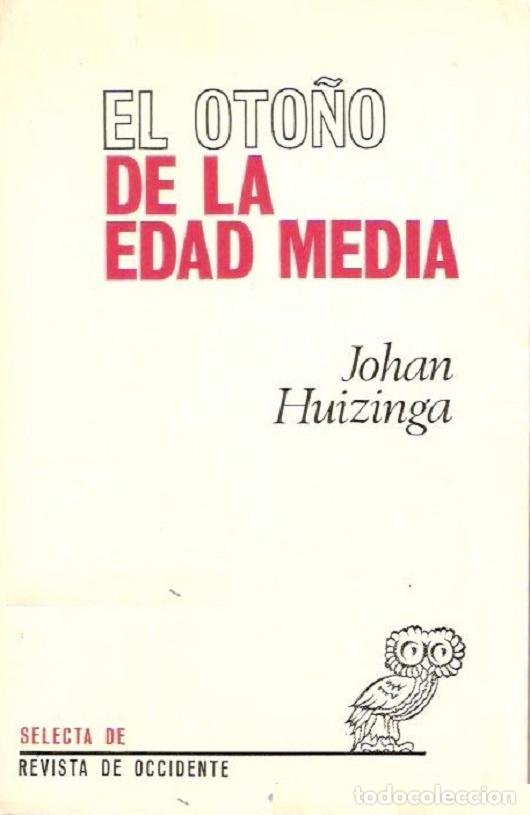 Libros: EL OTO&Ntilde;O DE LA EDAD MEDIA - Johan Huizinga - Foto 1
