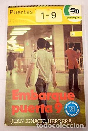 Libros: EMBARQUE PUERTA 9 - Juan Ignacio Herrera - Foto 1