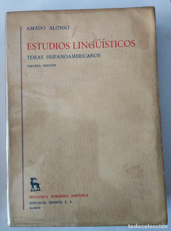 Libros: ESTUDIOS LING&Uuml;&Iacute;STICOS. TEMAS HISPANOAMERICANOS - Amado Alonso - Foto 1