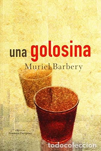 Libros: UNA GOLOSINA - Muriel Barbery - Foto 1