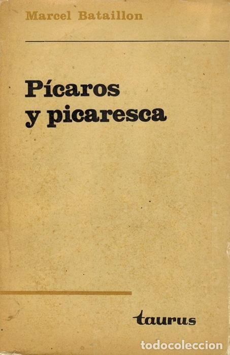 Libros: P&Iacute;CAROS Y PICARESCA. LA P&Iacute;CARA JUSTINA - Marcel Bataillon - Foto 1