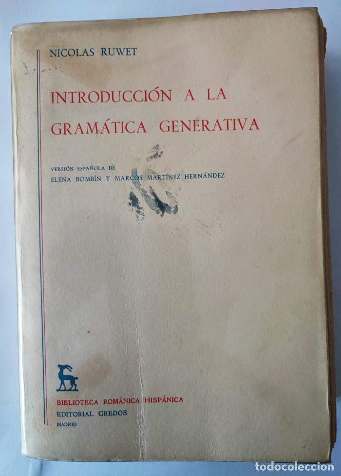 Libros: INTRODUCCI&Oacute;N A LA GRAM&Aacute;TICA GENERATIVA - Nicolas Ruwet - Foto 1
