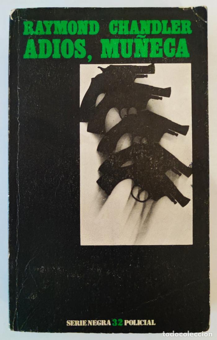 Libros: ADI&Oacute;S, MU&Ntilde;ECA - Raymond Chandler - Foto 1