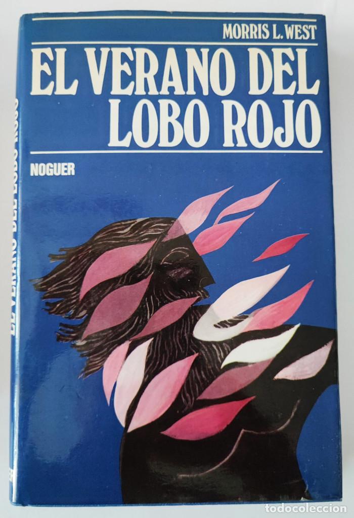 Libros: EL VERANO DEL LOBO ROJO - Morris L. West - Foto 1