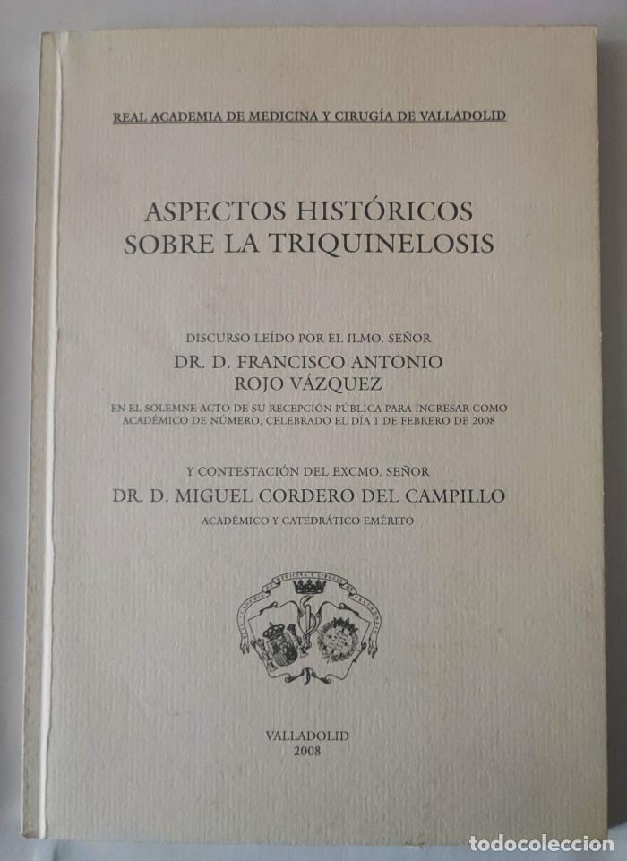 Libri di seconda mano: ASPECTOS HIST&Oacute;RICOS SOBRE LA TRIQUINOSIS - Francisco Antonio Rojo V&aacute;zquez