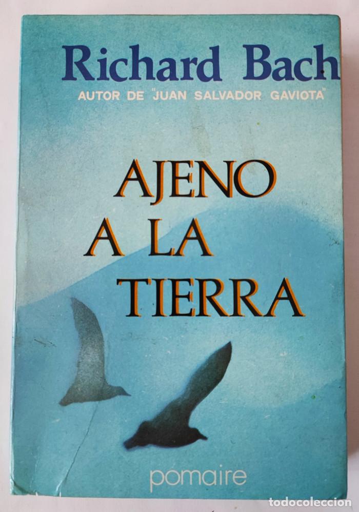 Libros: AJENO A LA TIERRA - Richard Bach - Foto 1