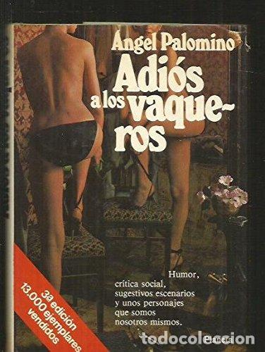 Libros: ADI&Oacute;S A LOS VAQUEROS - Angel Palomino - Foto 1