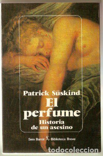 Libros: EL PERFUME. HISTORIA DE UN ASESINO - Patrick S&uuml;skind - Foto 1